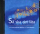 Så ska det låta cd inkl nätverk
